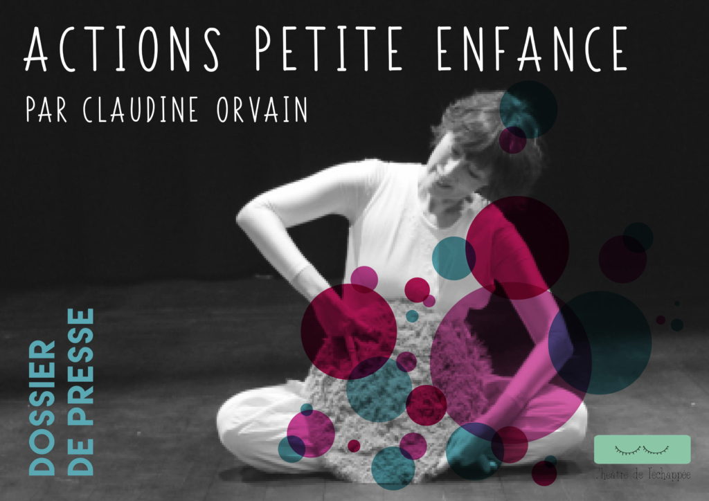dossier de presse Petite Enfance-1 | Théâtre de l'échappée